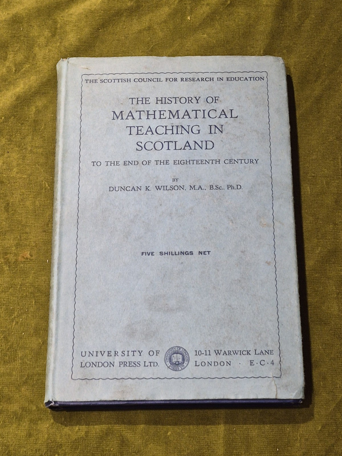 The History of Mathematical Teaching in Scotland - Duncan K Wilson0