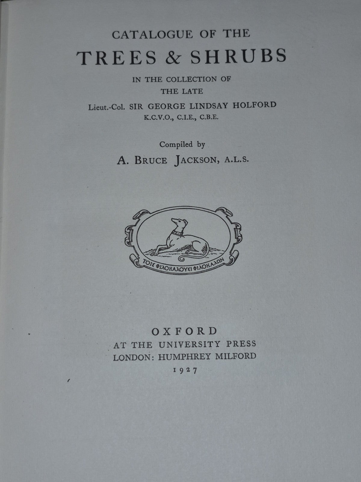 Catalogue of the Trees and Shrubs At Westonbirt 1927 Oxford University Press5