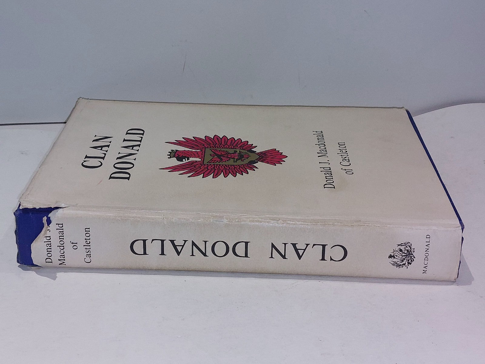 Clan Donald by Donald J. MacDonald Of Castleton (1978) HB 1st Edition With DJ1