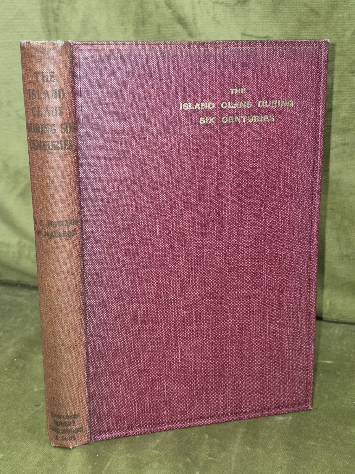 The Island Clans During Six Centuries Macleod of Macleod Inverness0