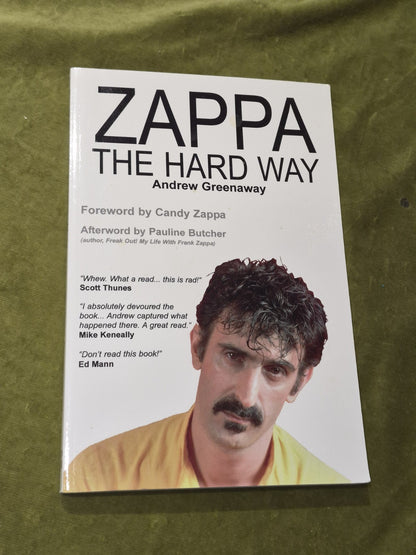 Zappa The Hard Way by Andrew Greenaway ~ 20110