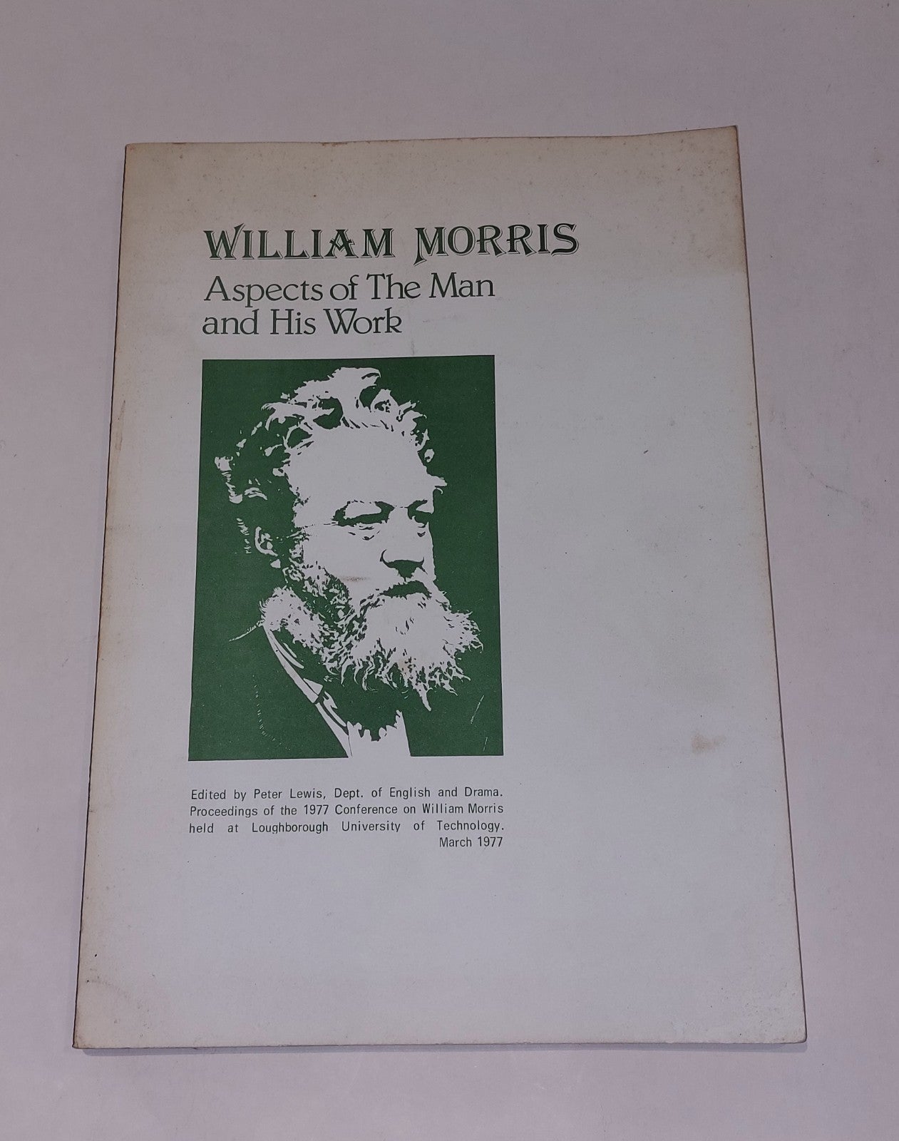 William Morris : Aspects Of The Man & His Work By Peter Lewis (1978) Pb Book0