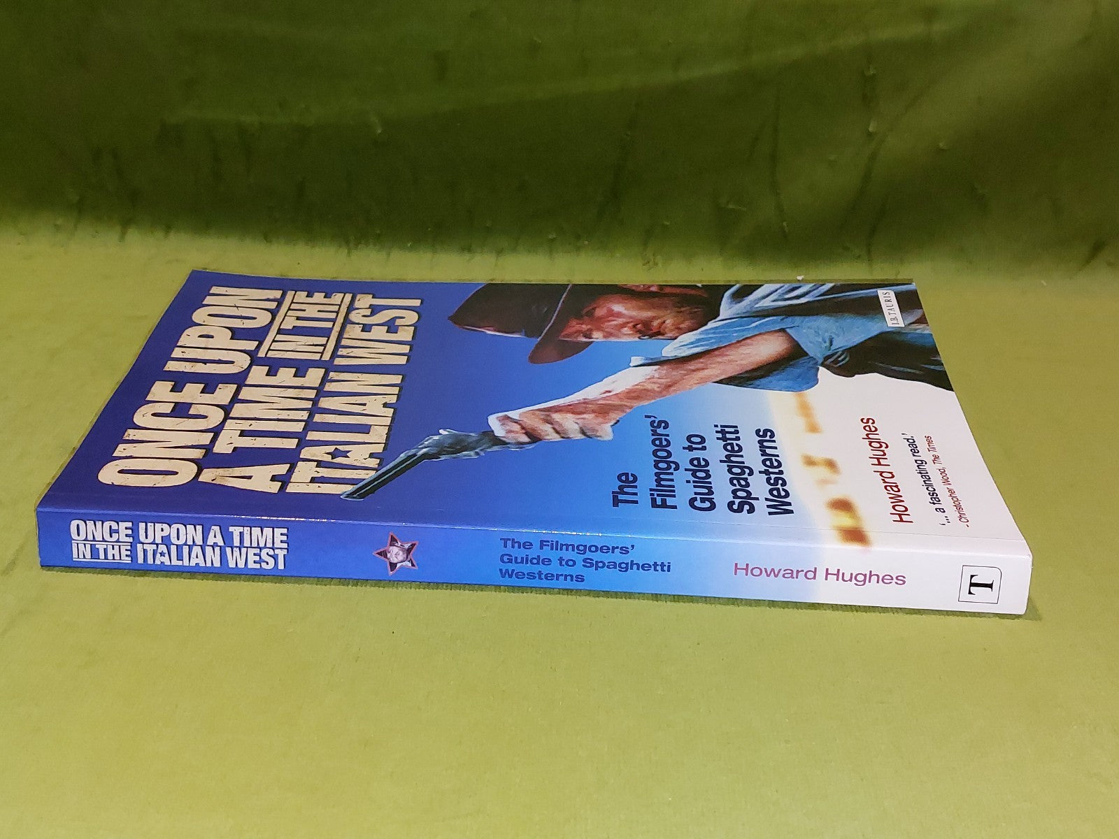 Once Upon a Time in the Italian West : Filmgoers' Guide to Spaghetti Westerns Pb1