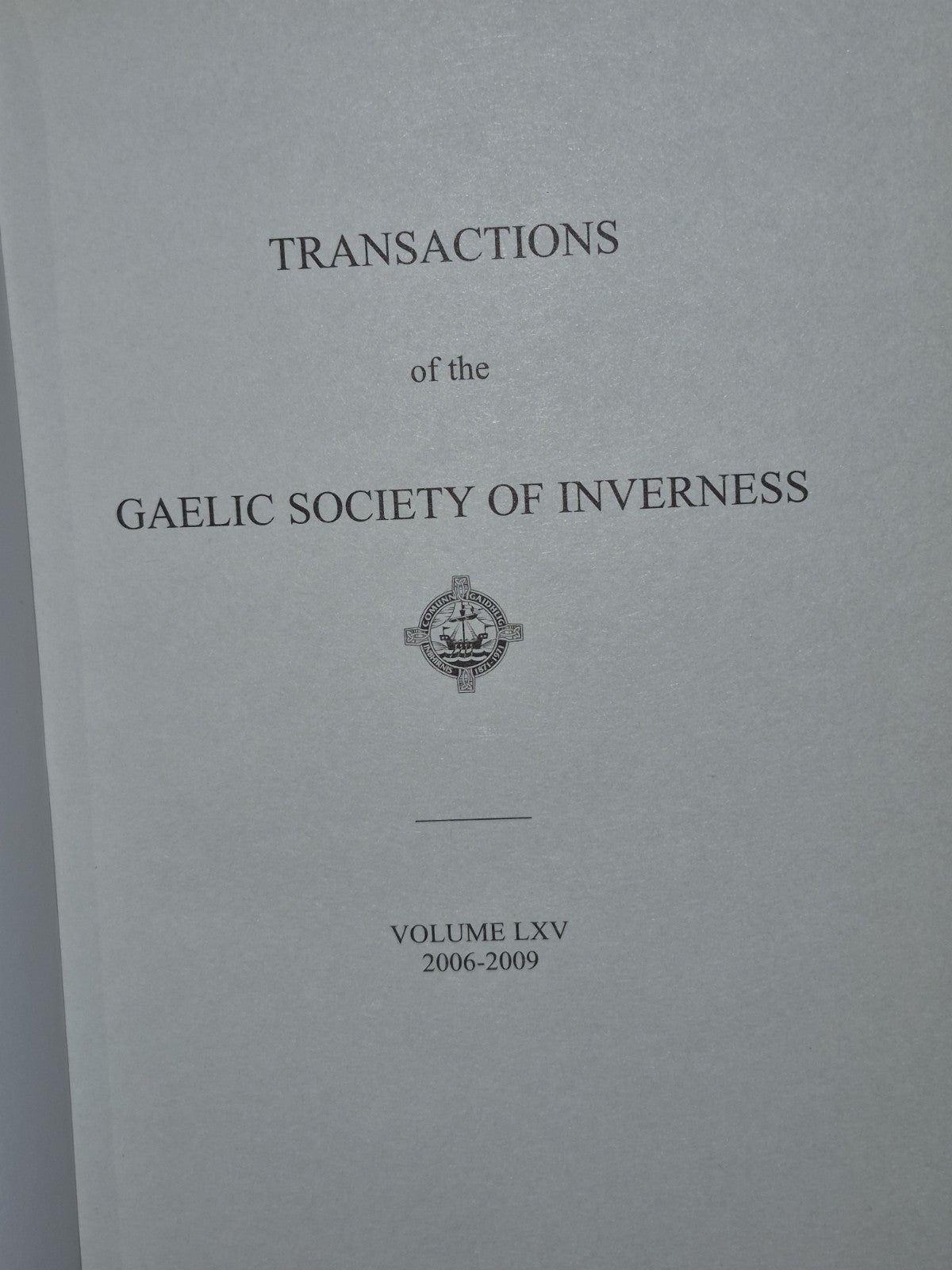 Transactions of the Gaelic Society of Inverness Vol LXV 2006 - 2009 ( 65 )3