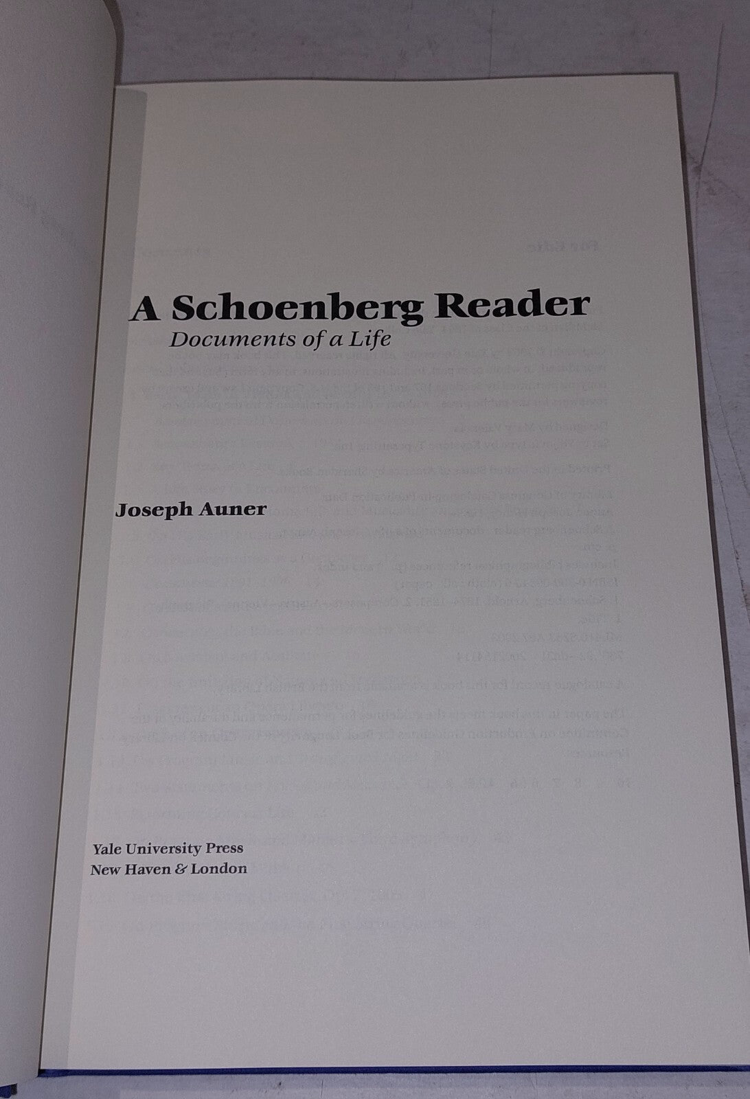A Schoenberg Reader:  Documents of a Life By Joseph Auner (2003) Hb Book 4