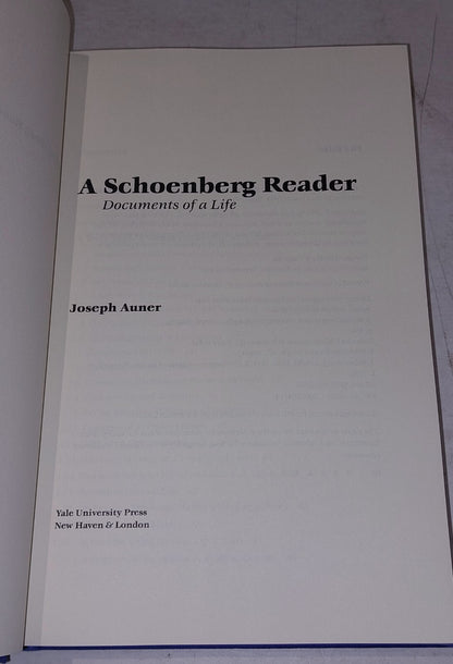 A Schoenberg Reader:  Documents of a Life By Joseph Auner (2003) Hb Book 4