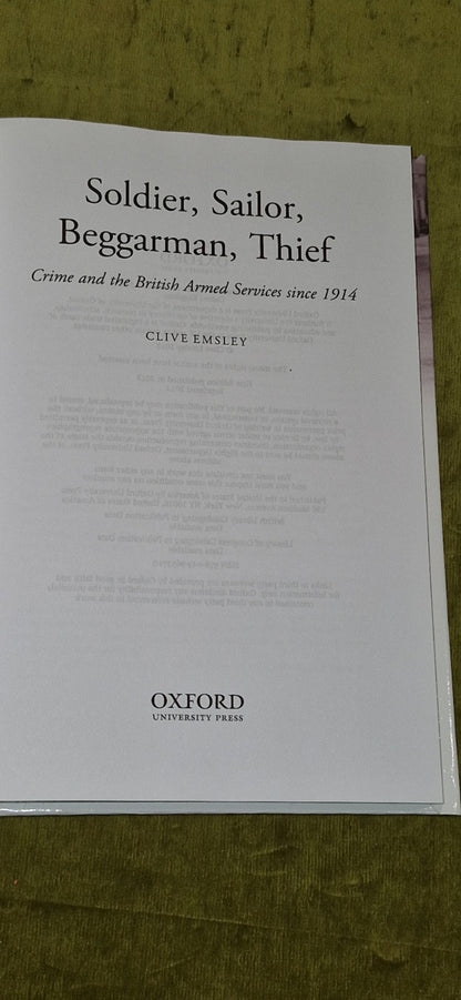 Soldier Sailor Beggarman Thief Crime and the British Army (2013) Clive Emsley HB2