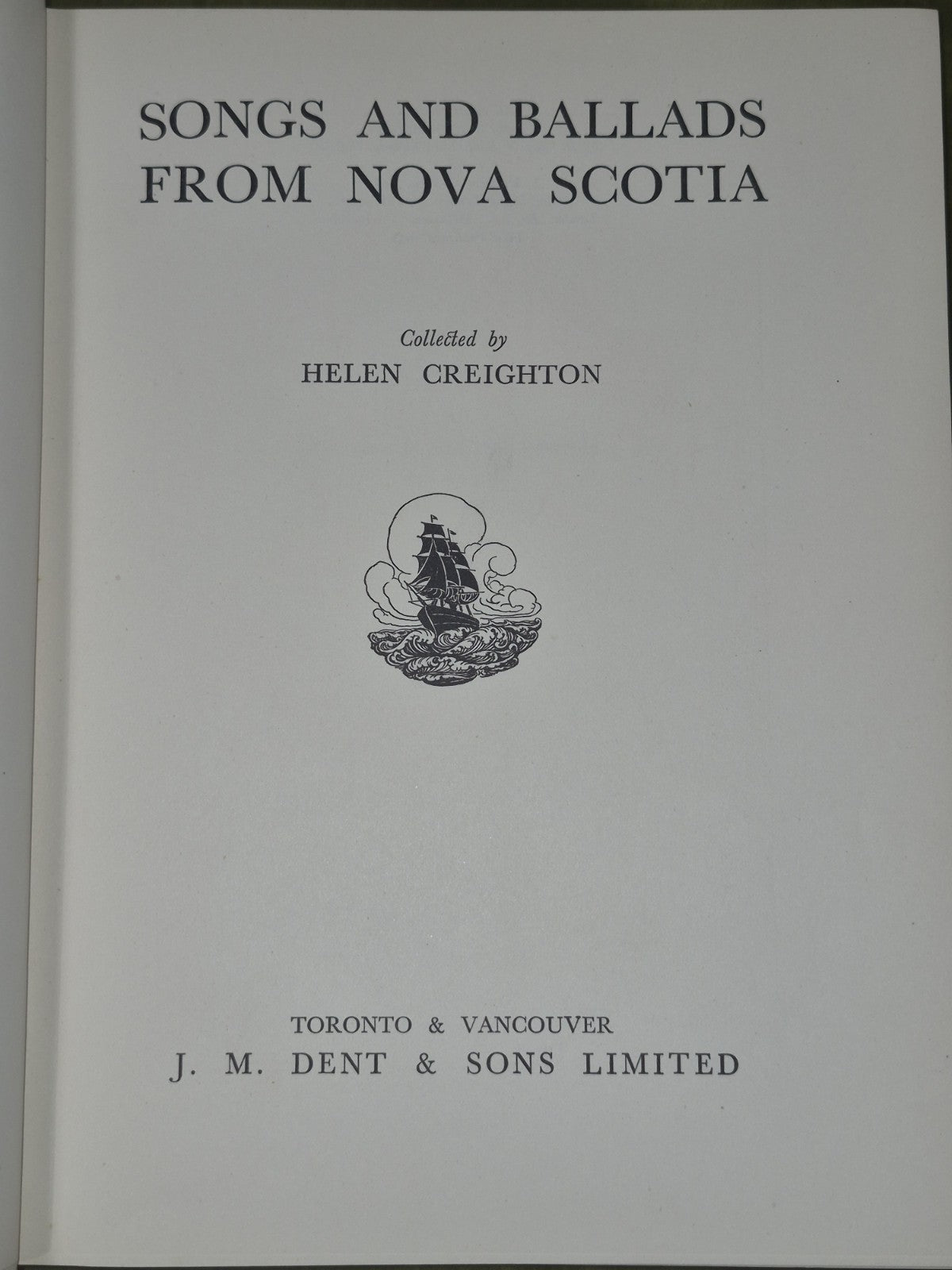 Songs and Ballads from Nova Scotia 1933 J M Dent & Sons Toronto & Vancouver 4