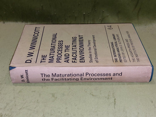 The Maturational Processes & the Facilitating Environment (1972) D. W. Winnicot 1
