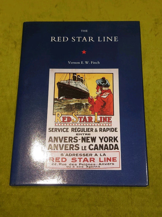 The Red Star Line & International Mercantile Marine Company by Vernon Finch 19880