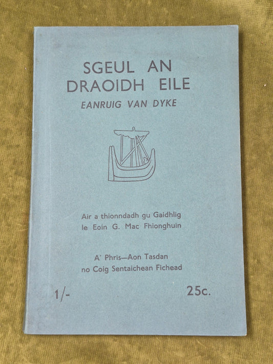 Sgeul An Draoidh Eile Eanruig Van Dyke 1938 J G MacKinnon0