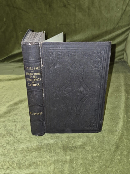 The Influence of Aristocracies on the Revolutions of Nations- James J. Macintyre0