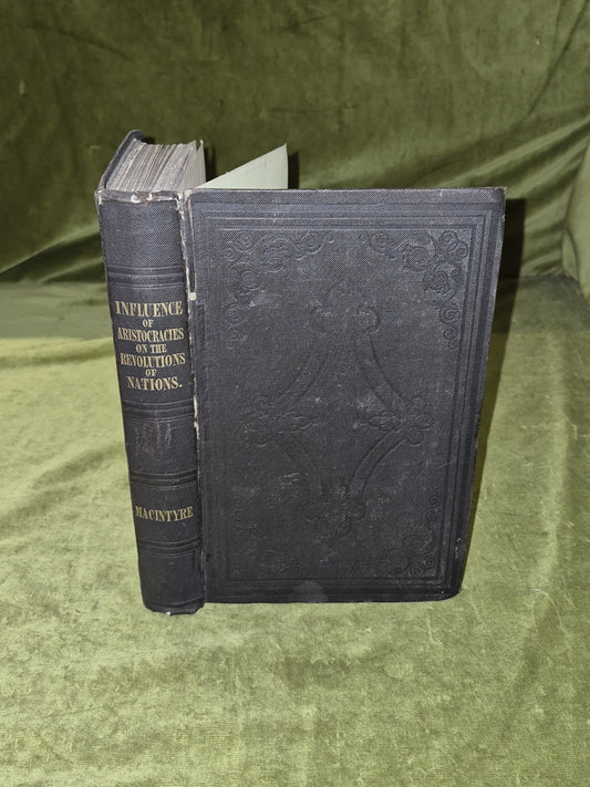 The Influence of Aristocracies on the Revolutions of Nations- James J. Macintyre0