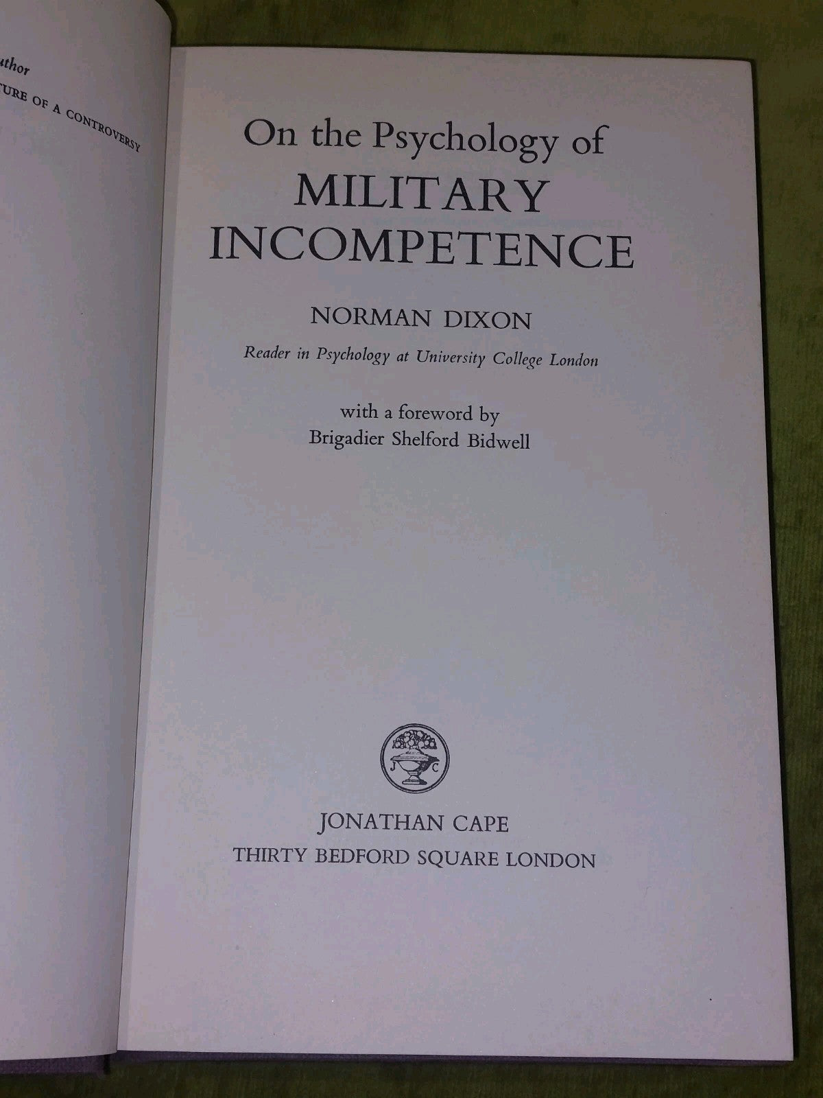 On the Psychology of Military Incompetence Norman F Dixon (1984)4
