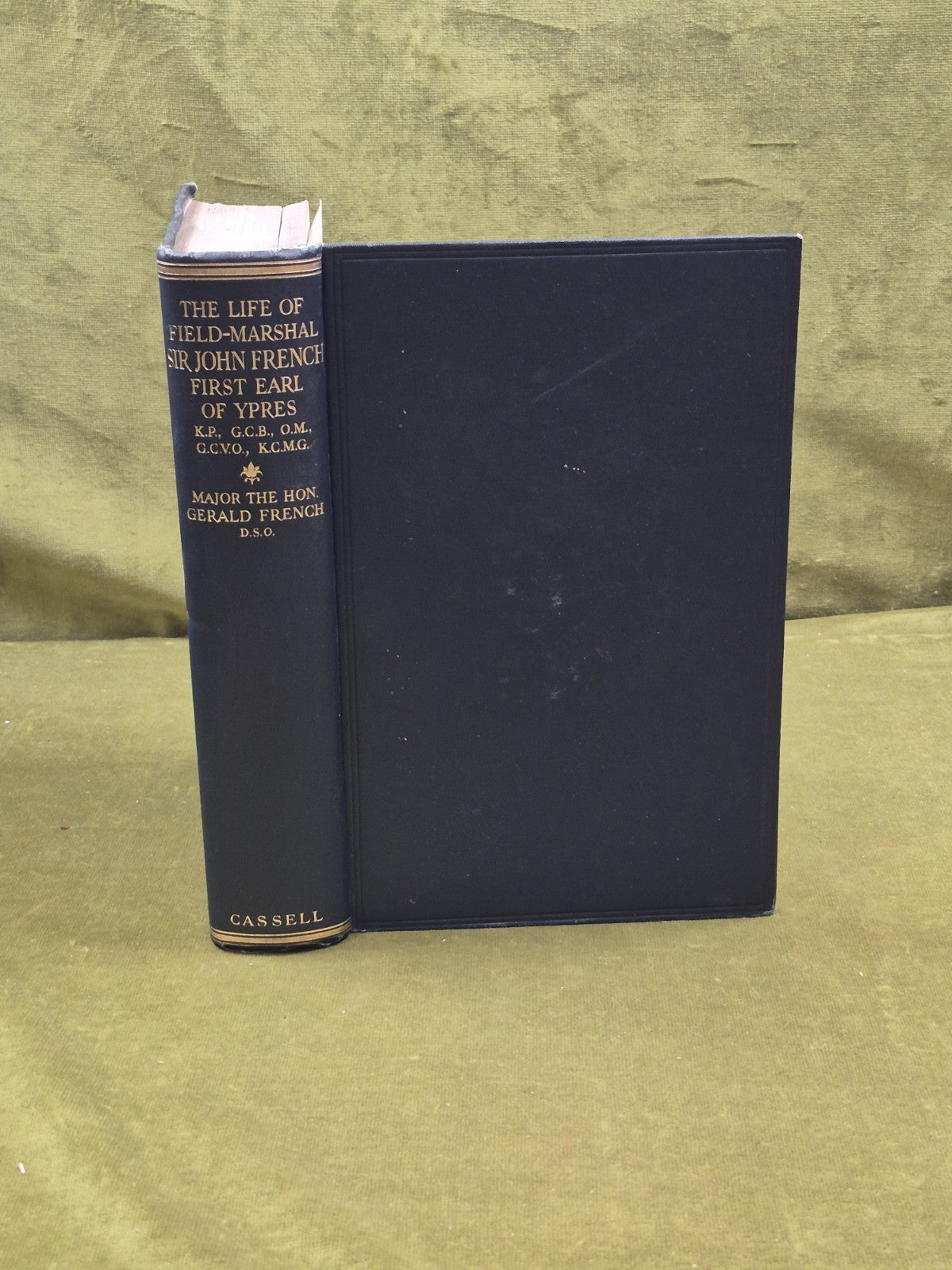The Life of Field-Marshal Sir John French - Gerald French, Cassell 1931 1st0