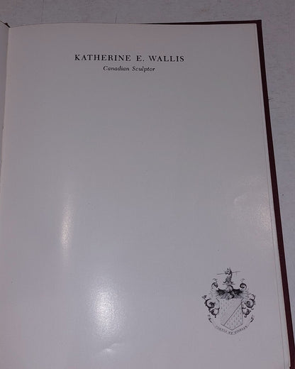 Katherine E. Wallis  Candian Sculptor, Hb Book2