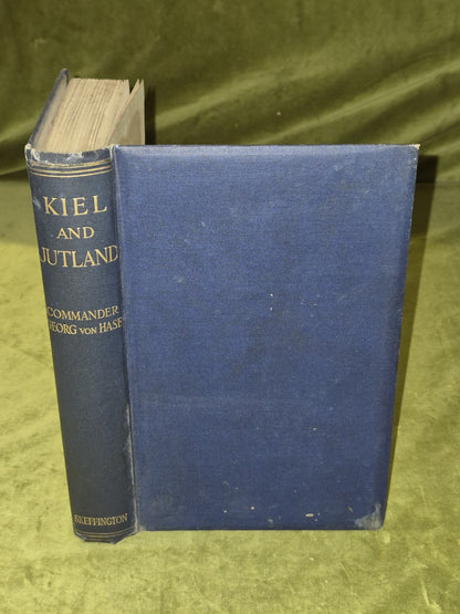 1921. KIEL and JUTLAND. By Cdr Georg von Hase ( Derfflinger Gunnery Officer) WW10