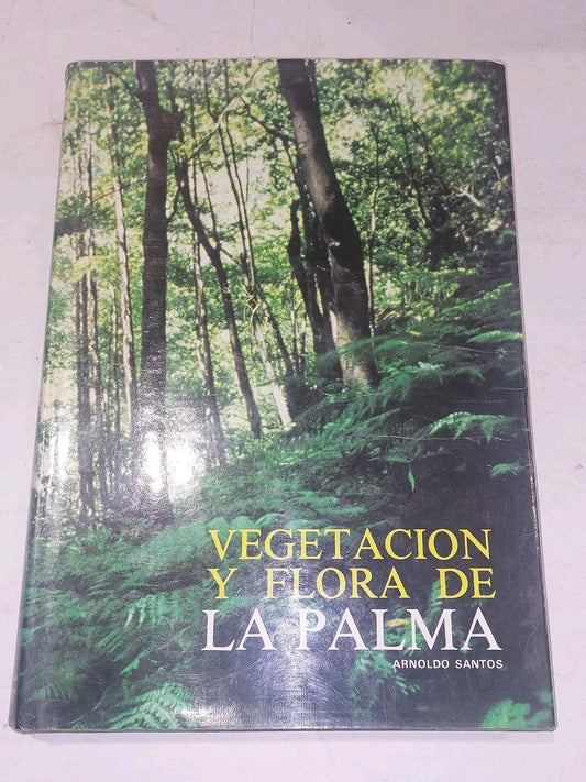 Vegetacion Y Flora De La Palma By Arnoldo Santos Guerra (1983) Hardback Book0