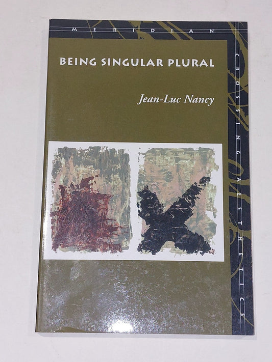 Being Singular Plural by JeanLuc Nancy (2000)0