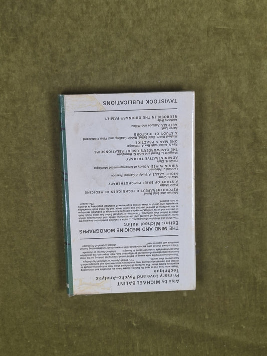 The Basic Fault : Therapeutic Aspects of Regression by Michael Balint 1968 1st1