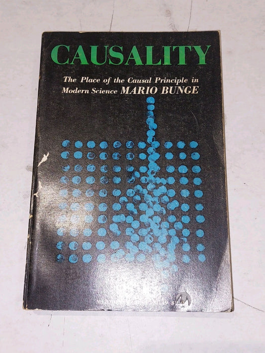 Causality: The Place Of The Causal Principle In Modern Science (1963) Pb Book0