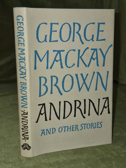 George Mackay Brown Andrina 1983 Chatto & Windus DJ 0