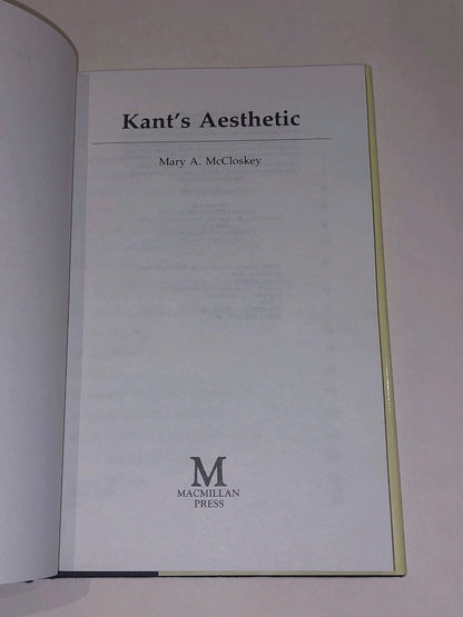 Kant’s Aesthetic by Mary McCloskey (1987) [Macmillan Press] Hb Book With Dj2