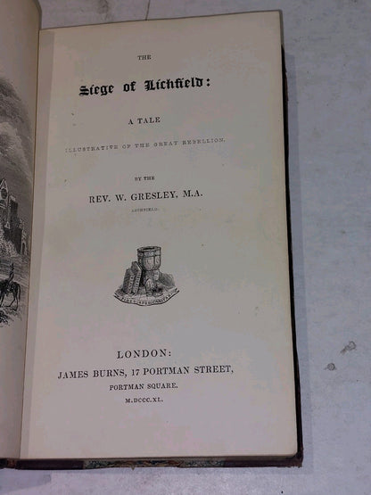 The Siege Of Lichfield By Rev. W. Gresley [James Burns] (1840) 1st Ed Hb Book3