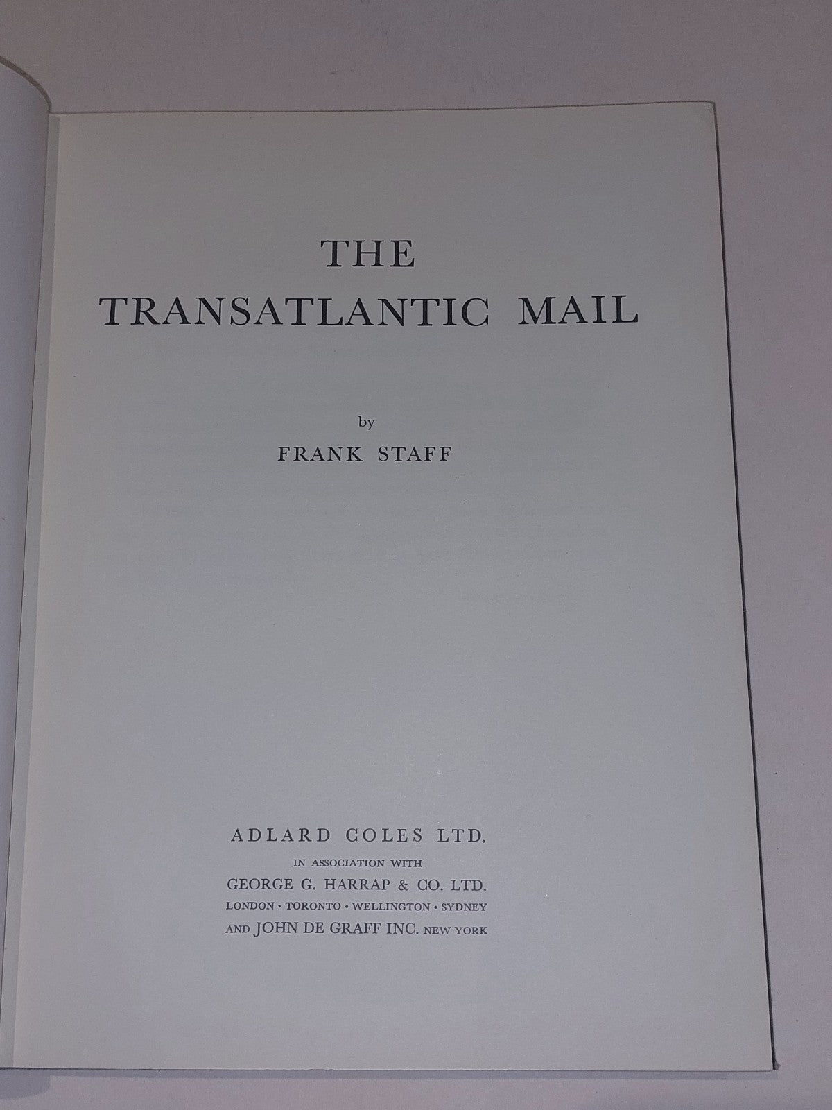 The Transatlantic Mail by Frank Staff (1956) [Adlard Coles] Hb Signed Copy.4