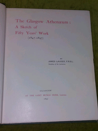 The Glasgow Athanaeum: A Sketch of Fifty Years' Work (1897) James Lauder6