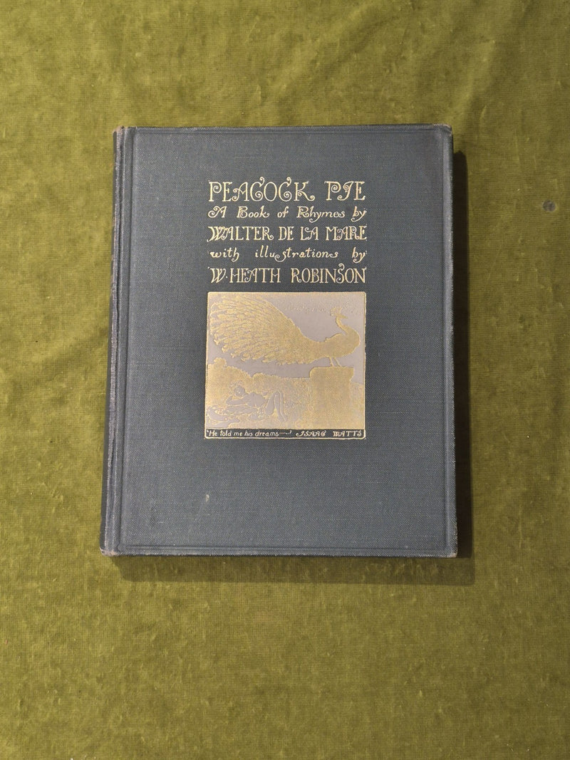 Peacock Pie - Walter De La Mare , illus W Heath Robinson 1919 1st HB0