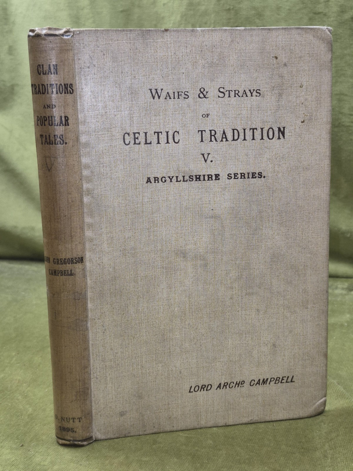 Waifs and Strays of Celtic Tradition Argyllshire Series V: Clan Traditions 18950