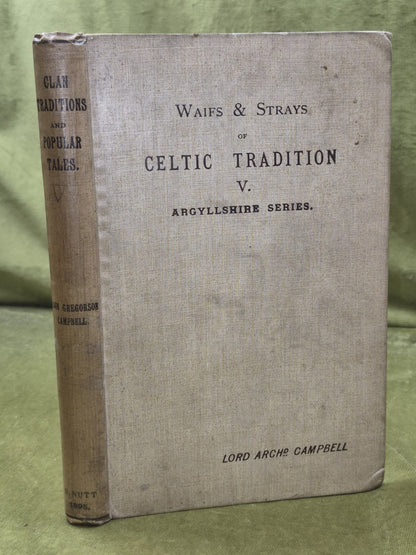 Waifs and Strays of Celtic Tradition Argyllshire Series V: Clan Traditions 18950