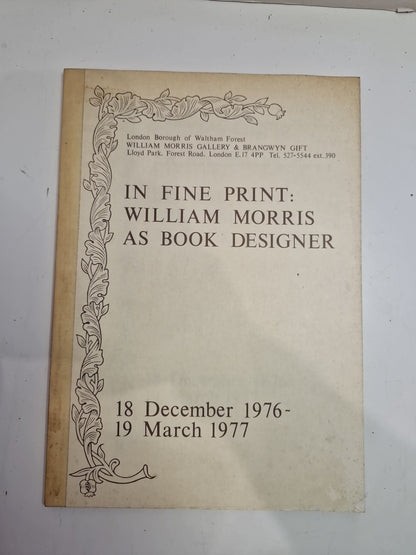In Fine Print William Morris As Book Designer, 19761977 Pb Book0