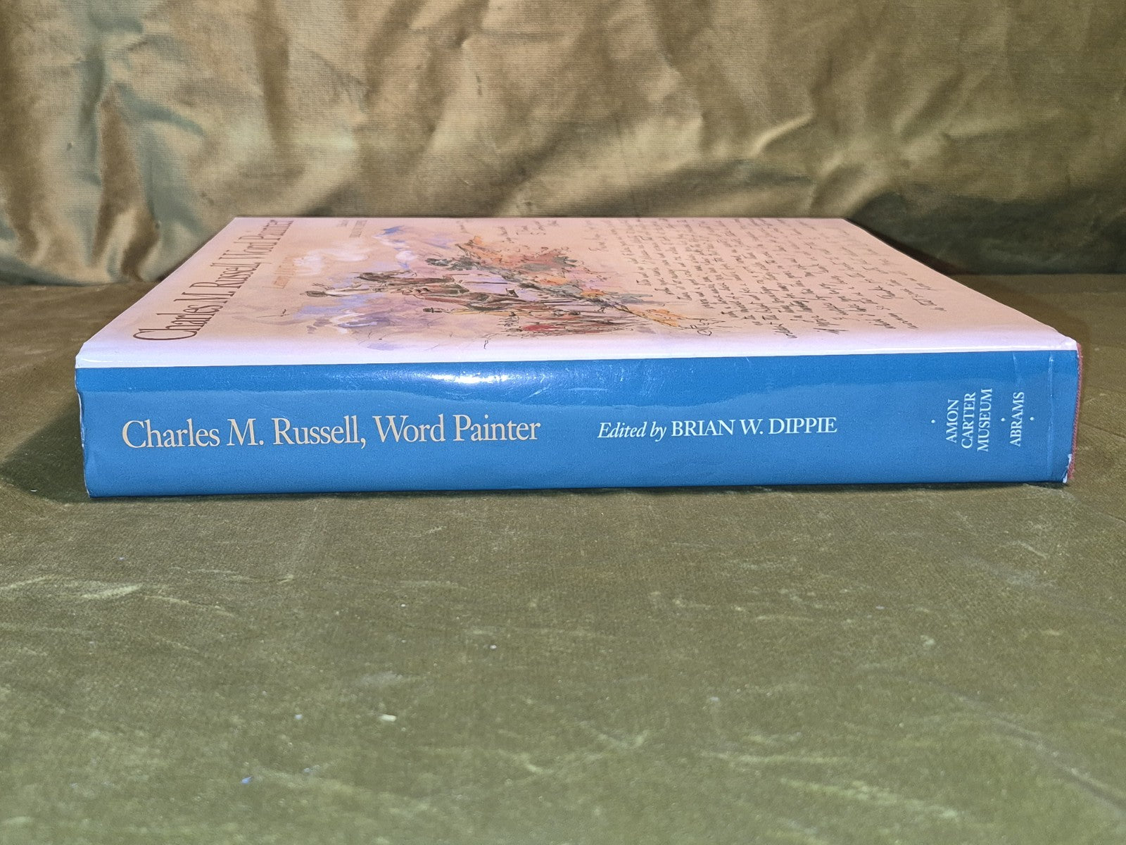 Charles M. Russell, Word Painter Letters 1887-1926 - B Dipple - 1993 Large Hb1