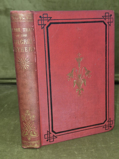On The Track of the Pilgrim Fathers Ewing Ritchie 1876 Tinsley Brothers0