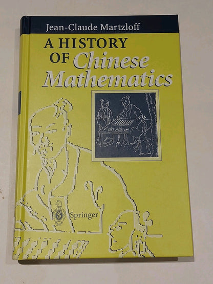 A History of Chinese Mathematics By JeanClaude Martzloff (1987) Hb 0