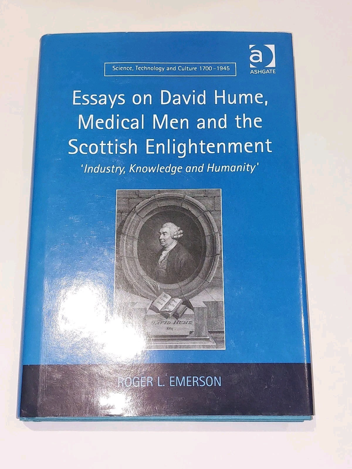 Essays On David Hume, Medical Men & Scottish Enlightenmemt By Roger Emerson 20090