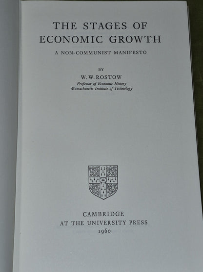 The Stages of Economic Growth - W W Rostow - Cambridge Press 1960 2nd Impression3
