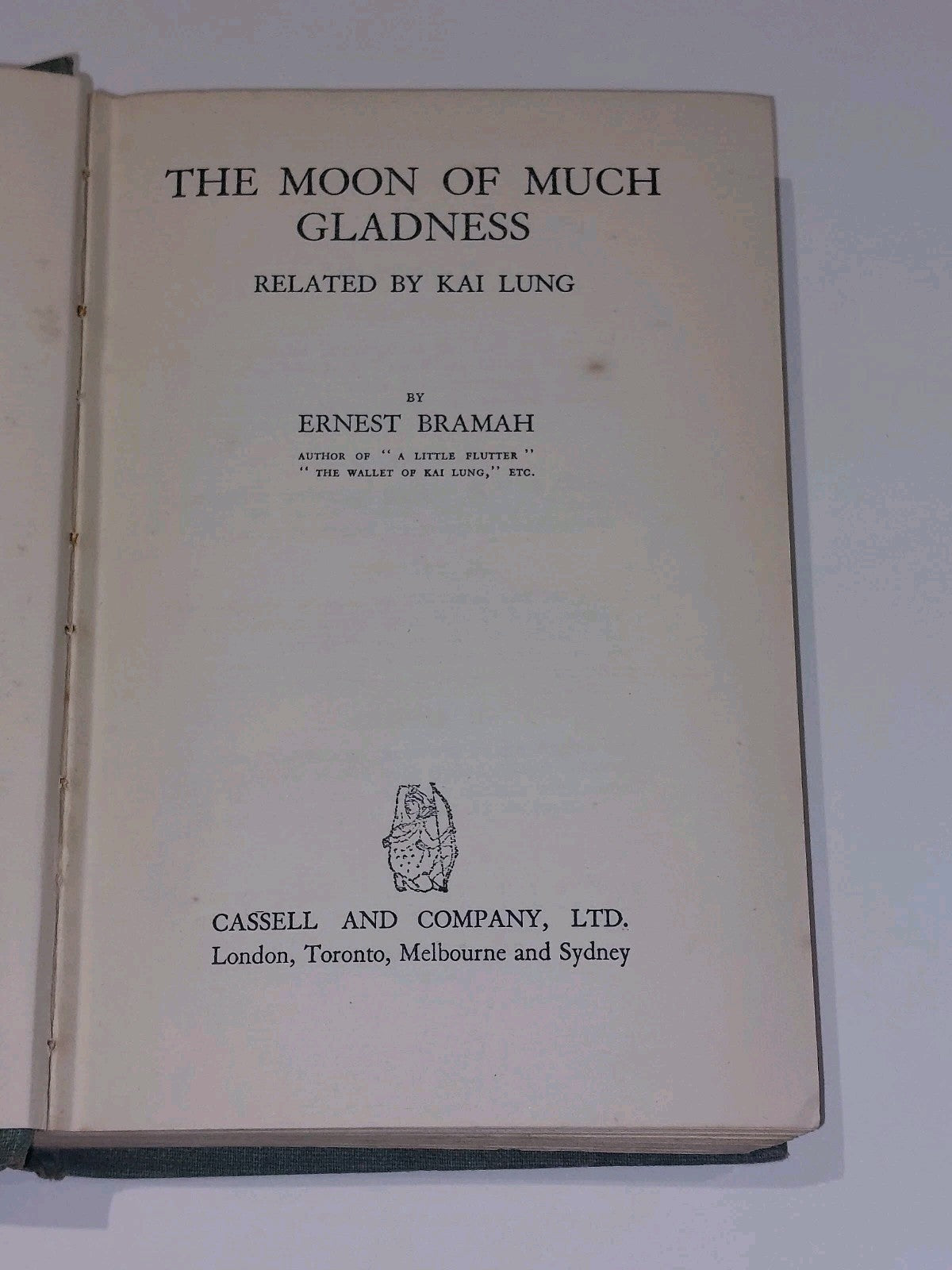 Ernest Bramah - The Moon of Much Gladnesss Related by Kai Lung (1932) 1st Ed Hb2