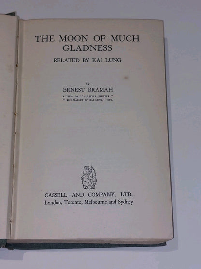 Ernest Bramah - The Moon of Much Gladnesss Related by Kai Lung (1932) 1st Ed Hb2