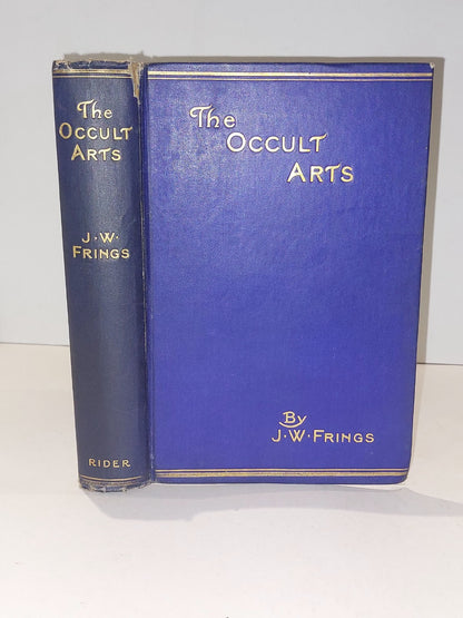 The Occult Arts By J W Frings (1913) 1st Ed Hb Book0