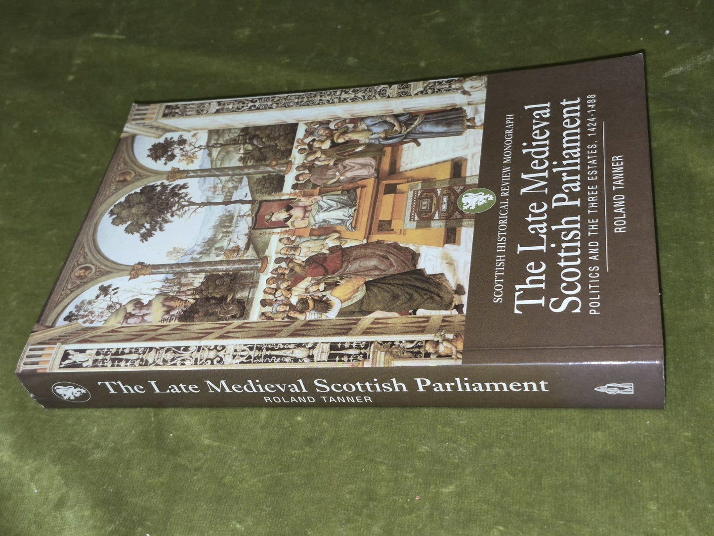 Late Medieval Scottish Parliament  2001 Roland Tanner1
