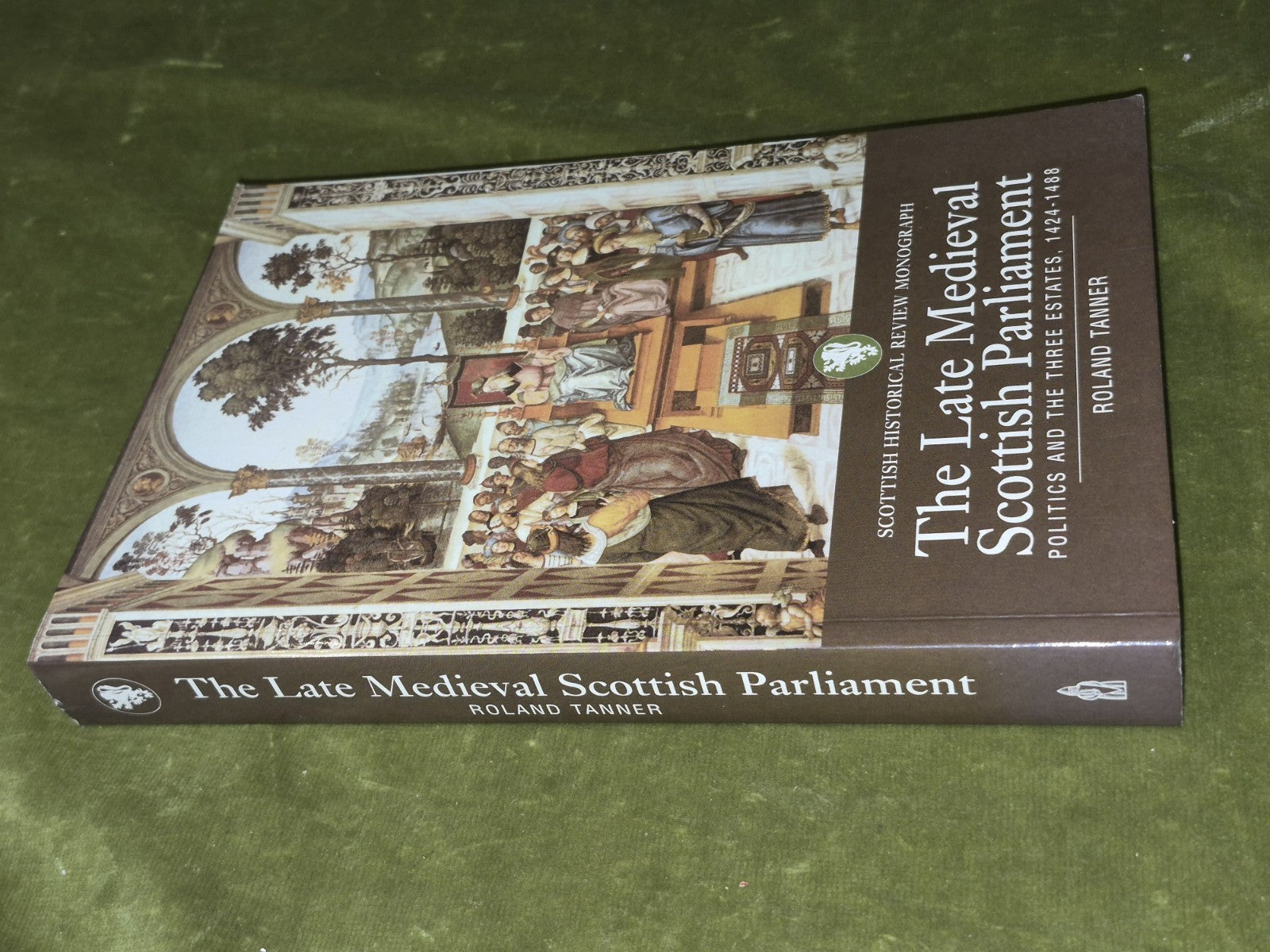 Late Medieval Scottish Parliament  2001 Roland Tanner1