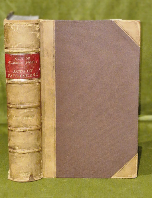 Acts of Parliament Relating to The Glasgow Police (1913 Third Edition)0