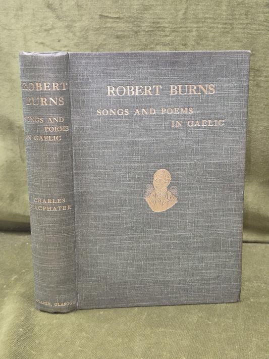 Dain Is Luinneagan Charles Macphater Robert Burns Songs and Poems 0