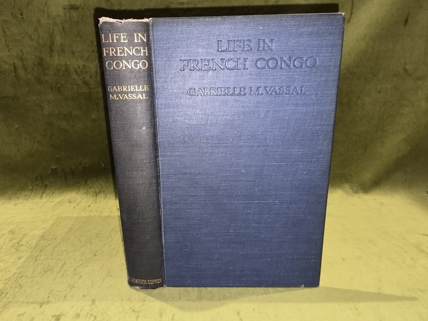 Life in French Congo, Gabrielle M Vassal 1925 First Edition, T Fisher Unwin ltd0
