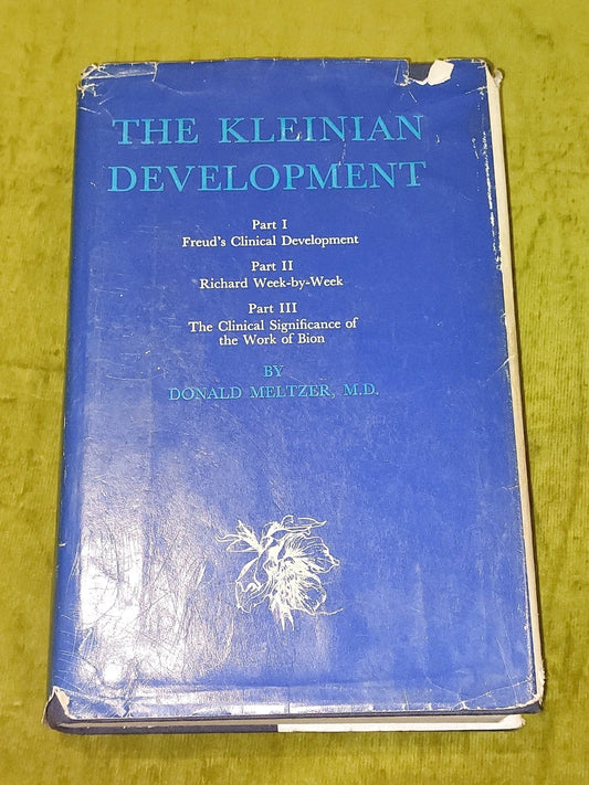 The Kleinian Development  Parts 13  Donald Meltzer [Clunie Press] (1978) Hb0