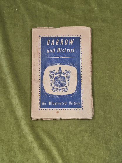 Barrow and District : An Illustrated History - F Barnes , James Milner 1951 PB0
