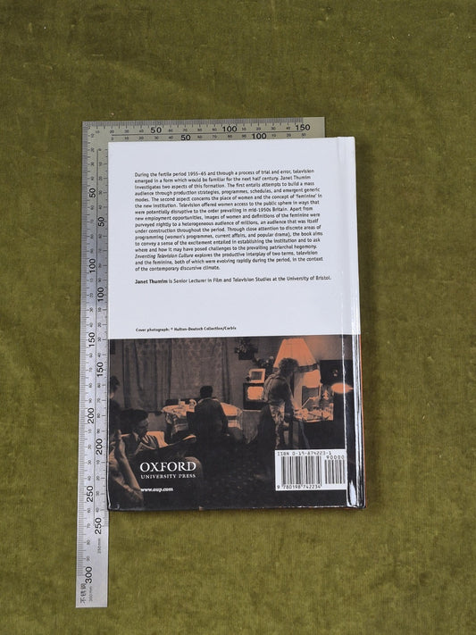 Inventing Television Culture: Men, Women, and the Box , Janet Thumim Oxford 20041
